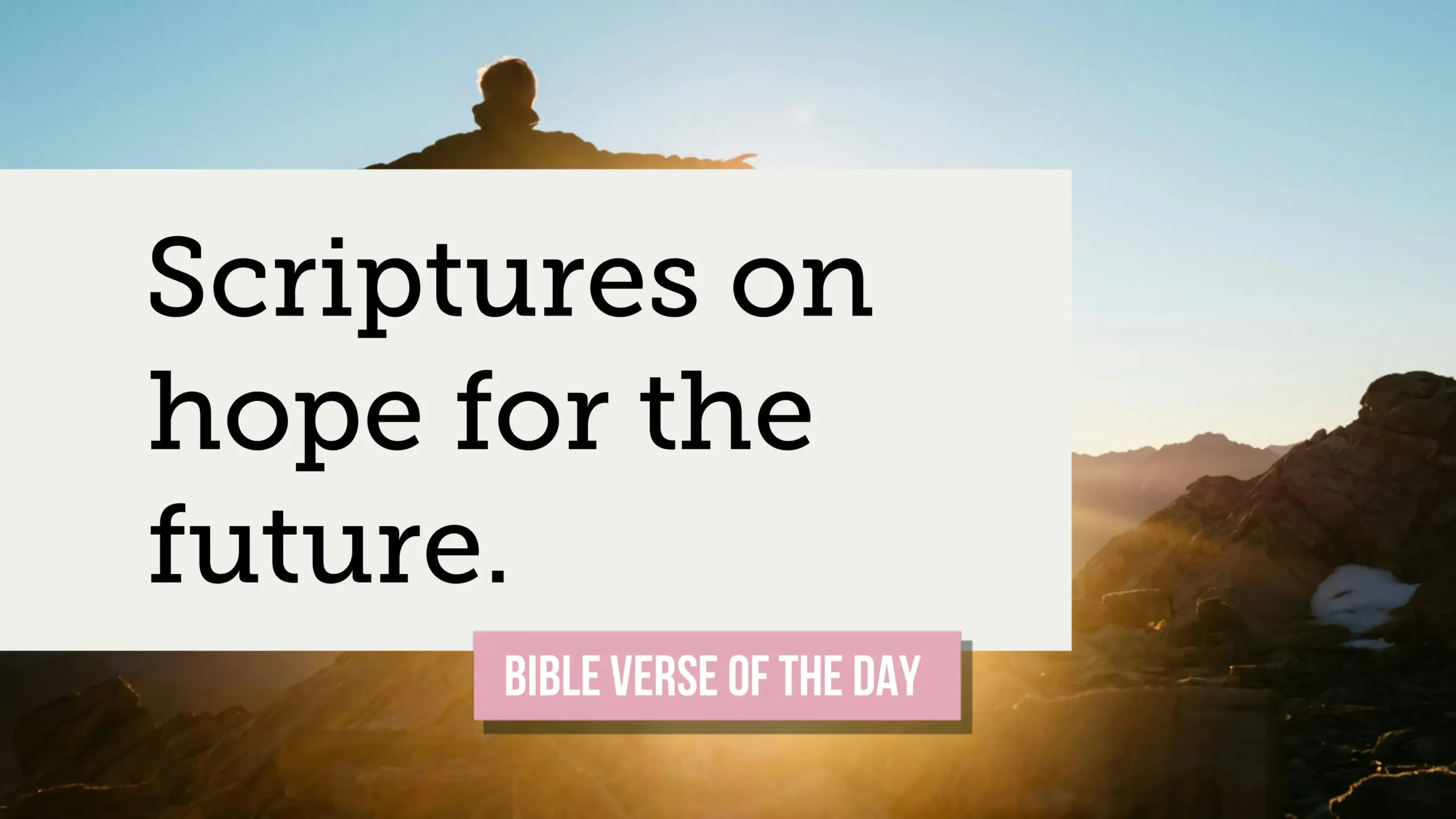 Bible Verses About Hope When Your Future Feels Uncertain
