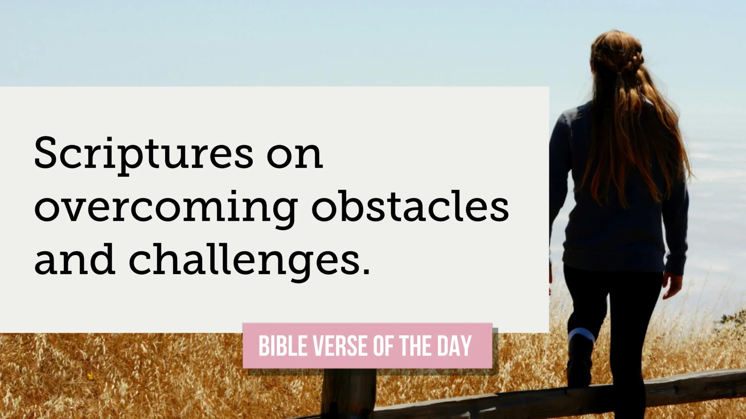 Bible Verses for Overcoming Life’s Hardest Challenges