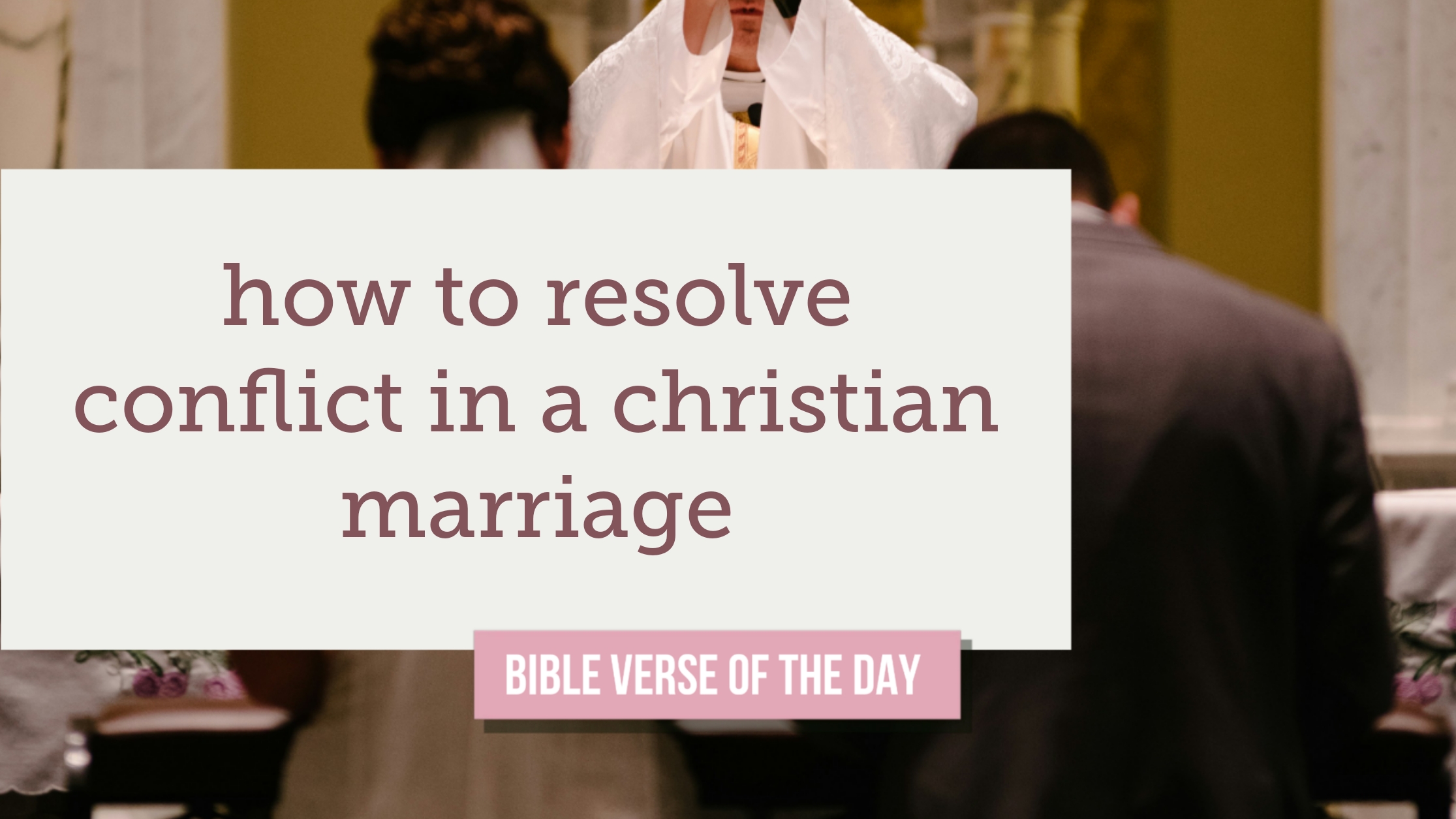 how to resolve conflict in a christian marriage