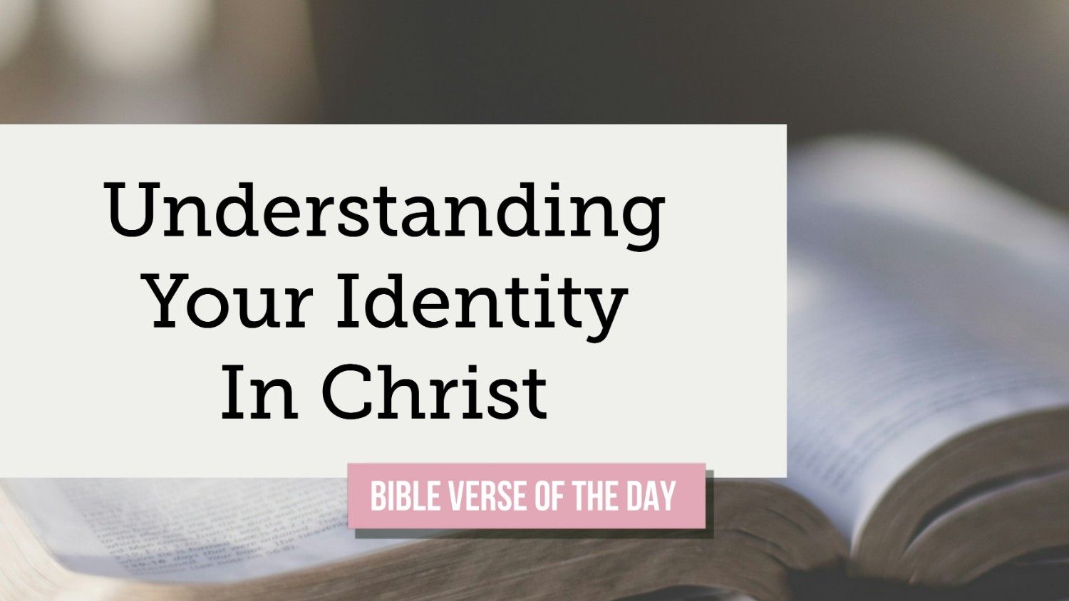 understanding your identity in christ