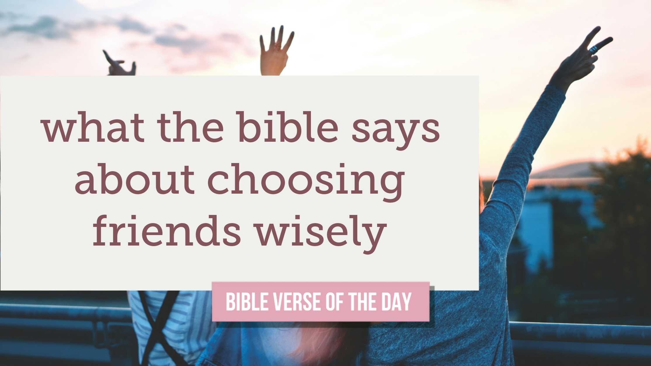 What the Bible Says About Choosing Friends Wisely (And Why It Determines Your Destiny)